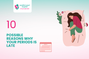 10 Possible Reasons Why Your Periods is late