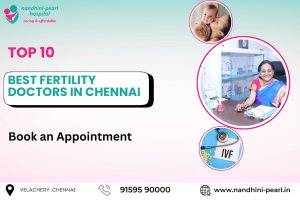 Best Fertility Doctors in Chennai